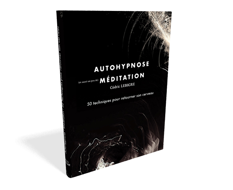 autohypnose méditation - Cédric Lebigre